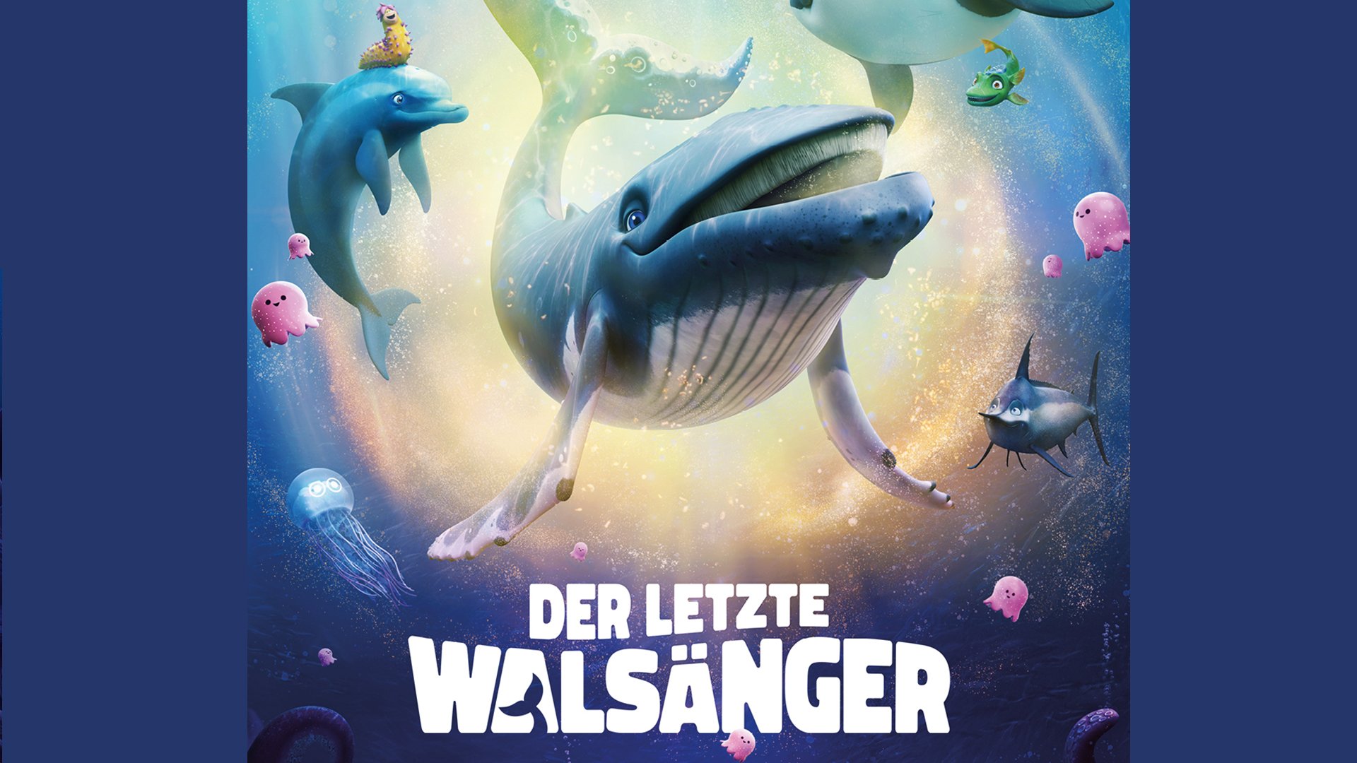 Plakat Der letzte Walsänger mit großem stilisiertem Wal im leuchtenden Unterwasserraum, umgeben von Delfin, Quallen und kleinen Fantasiewesen, vor blau schimmerndem Hintergrund mit Lichtwirbeln und Titel unten