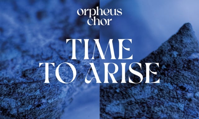 Grafik in bau uind schwarz mit weißer Aufschrift Orpheus Chor time to arise