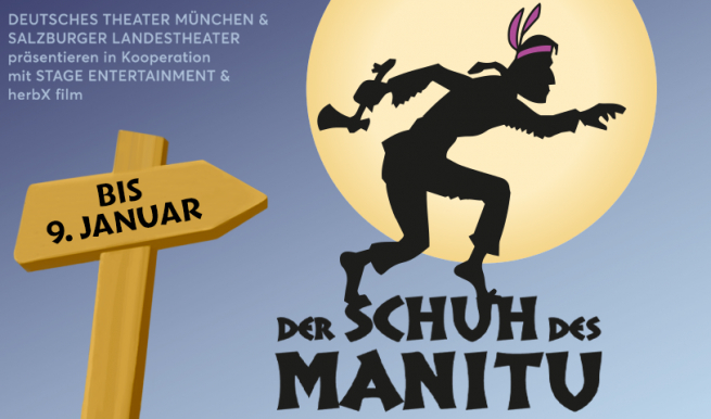 DER SCHUH DES MANITU © München Ticket GmbH