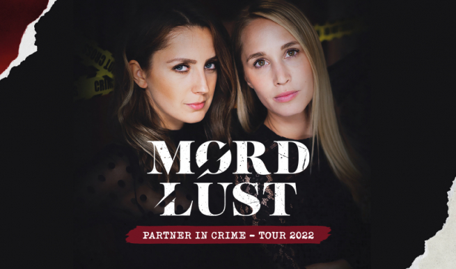 Mordlust - Partner in Crime Tour 2022 © München Ticket GmbH – Alle Rechte vorbehalten