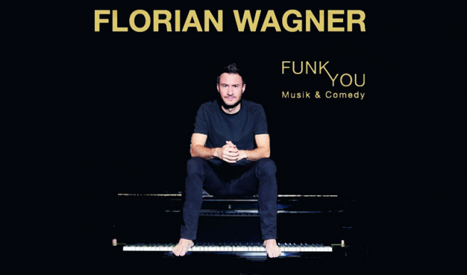 Florian Wagner - Funk You © München Ticket GmbH – Alle Rechte vorbehalten