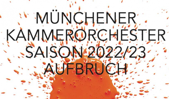 Abonnementkonzerte des Münchener Kammerorchesters MKO 2022 © München Ticket GmbH – Alle Rechte vorbehalten