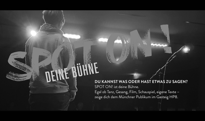 Spot on_Deine Bühne © München Ticket GmbH – Alle Rechte vorbehalten
