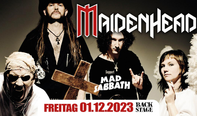 Maidenhead + Mad Sabbath © München Ticket GmbH