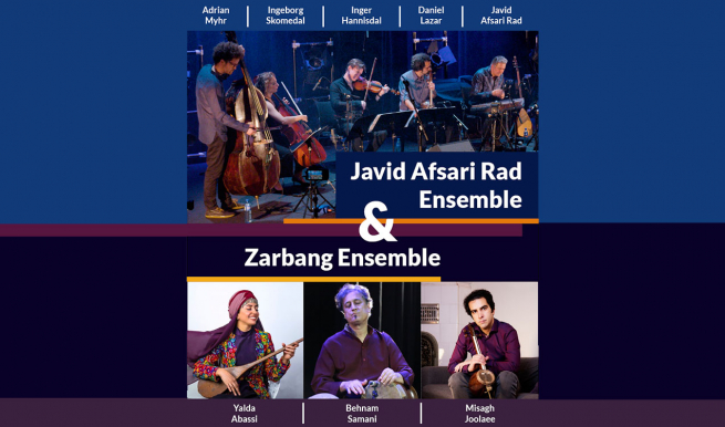 Javid Afsari Rad Ensemble & Zarbang Ensemble © München Ticket GmbH
