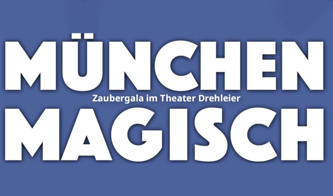 München Magisch © München Ticket GmbH