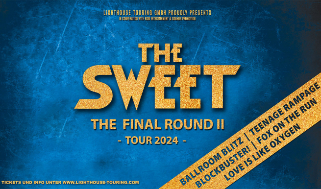 THE SWEET - The Final Round II © München Ticket GmbH