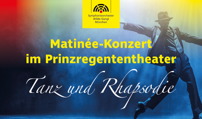 Matinée-Konzert, Tanz und Rhapsodie, 160 Jahre Wilde Gungl © München Ticket GmbH