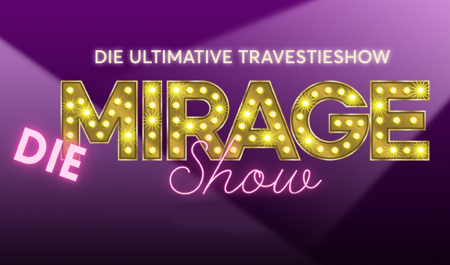 Die Mirage Show © München Ticket GmbH